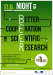 Night of Better coopEration in sciEntific Research